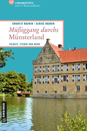 Müßiggang durchs Münsterland Müßiggang durchs Münsterland