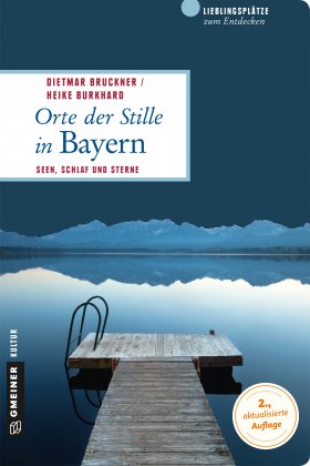 Orte der Stille in Bayern Orte der Stille in Bayern