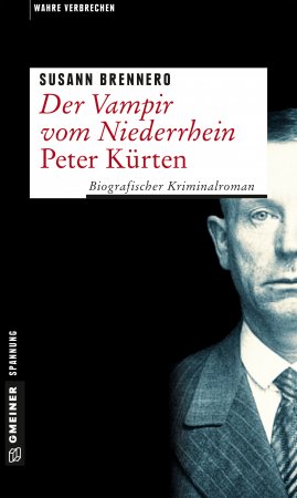 Der Vampir vom Niederrhein - Peter Kürten Der Vampir vom Niederrhein - Peter Kürten