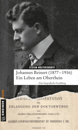 Johannes Beinert (1877-1916) - Ein Leben am Oberrhein