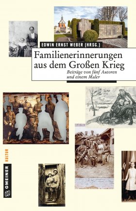 Familienerinnerungen aus dem Großen Krieg