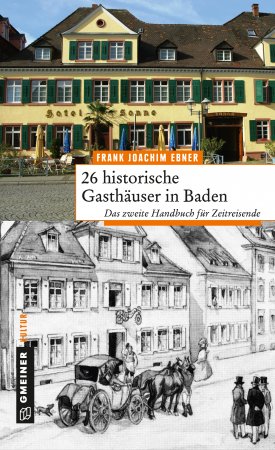 26 historische Gasthäuser in Baden 26 historische Gasthäuser in Baden