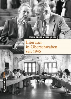 Literatur in Oberschwaben seit 1945 Literatur in Oberschwaben seit 1945