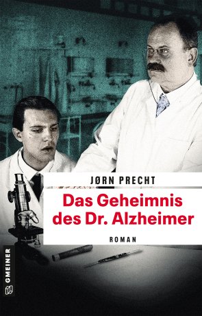 Das Geheimnis des Dr. Alzheimer Das Geheimnis des Dr. Alzheimer