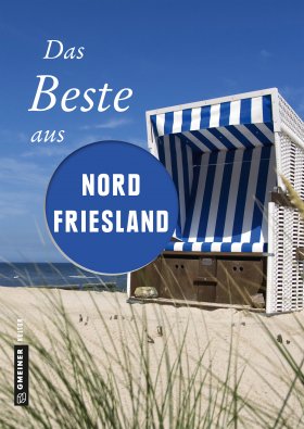 Das Beste aus Nordfriesland Das Beste aus Nordfriesland