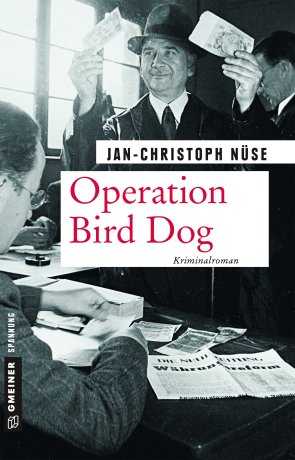 Operation Bird Dog Operation Bird Dog