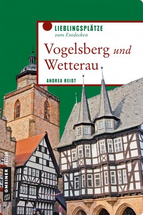 Vogelsberg und Wetterau Vogelsberg und Wetterau