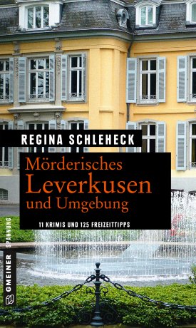 Mörderisches Leverkusen und Umgebung Mörderisches Leverkusen und Umgebung
