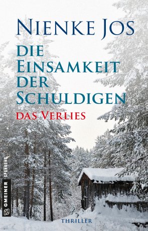 Die Einsamkeit der Schuldigen - Das Verlies Die Einsamkeit der Schuldigen - Das Verlies