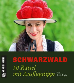 Schwarzwald - 50 Rätsel mit Ausflugstipps Schwarzwald - 50 Rätsel mit Ausflugstipps