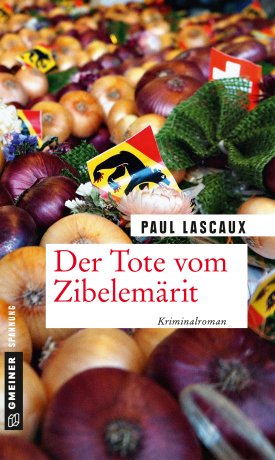 Der Tote vom Zibelemärit Der Tote vom Zibelemärit