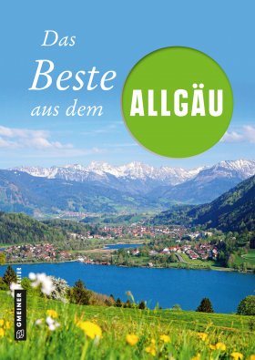 Das Beste aus dem Allgäu