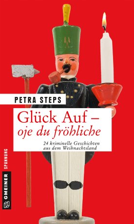 Glück Auf - Oje du fröhliche Glück Auf - Oje du fröhliche