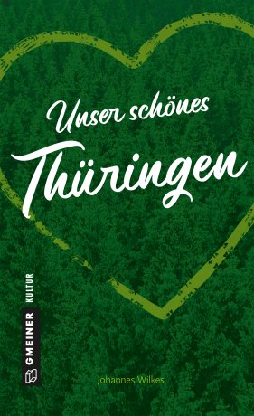 Unser schönes Thüringen Unser schönes Thüringen