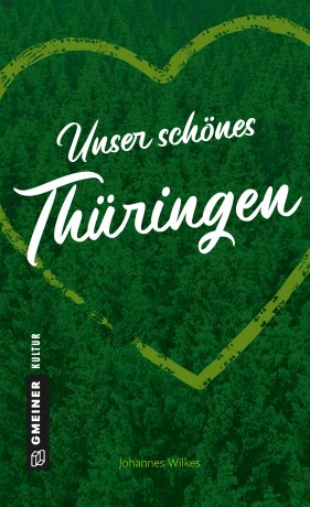 Unser schönes Thüringen