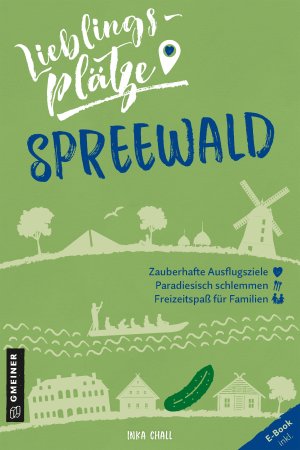 Lieblingsplätze Spreewald Lieblingsplätze Spreewald