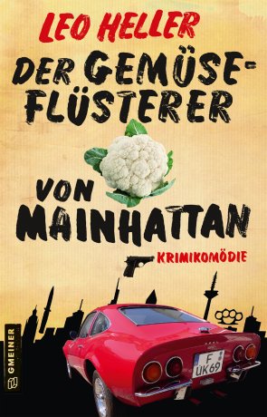 Der Gemüseflüsterer von Mainhattan Der Gemüseflüsterer von Mainhattan