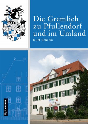 Die Gremlich zu Pfullendorf und im Umland Die Gremlich zu Pfullendorf und im Umland