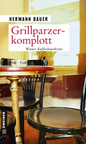 Grillparzerkomplott Grillparzerkomplott