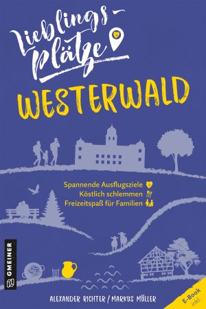 Lieblingsplätze Westerwald Lieblingsplätze Westerwald