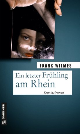 Ein letzter Frühling am Rhein Ein letzter Frühling am Rhein
