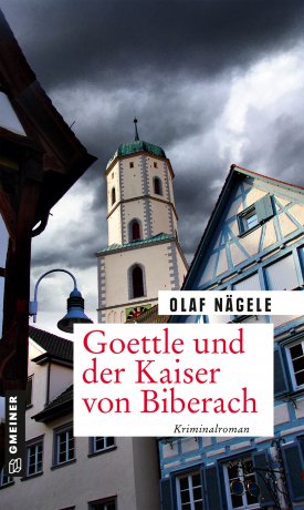 Goettle und der Kaiser von Biberach Goettle und der Kaiser von Biberach