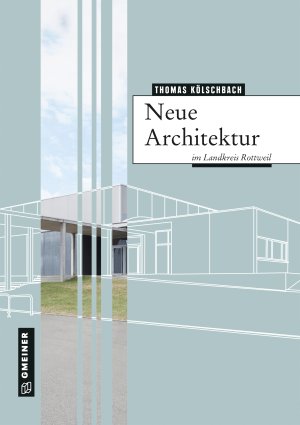 Neue Architektur im Landkreis Rottweil