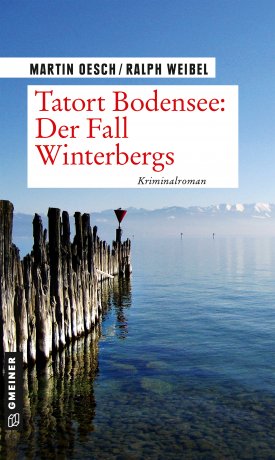 Tatort Bodensee: Der Fall Winterbergs Tatort Bodensee: Der Fall Winterbergs