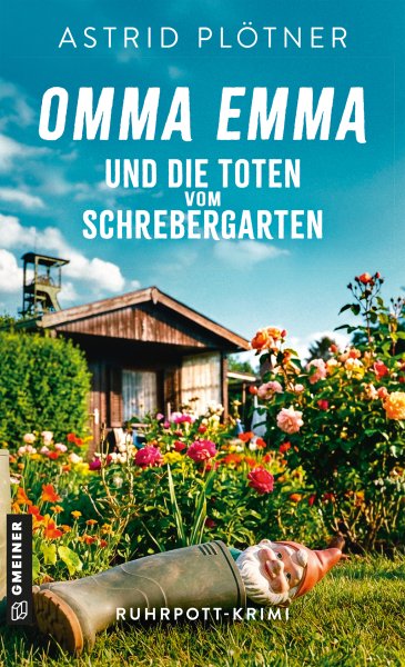 Omma Emma und die Toten vom Schrebergarten Omma Emma und die Toten vom Schrebergarten