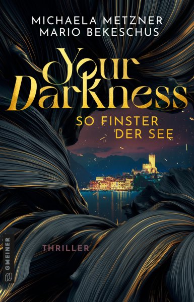 Your Darkness - so finster der See Your Darkness - so finster der See