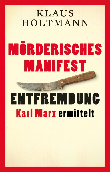 Mörderisches Manifest - Entfremdung Mörderisches Manifest - Entfremdung