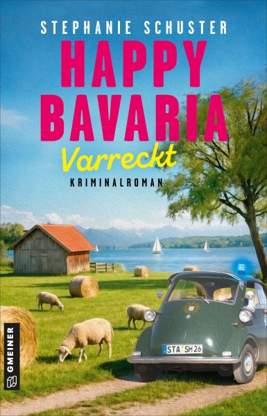 Happy Bavaria - Verreckt Happy Bavaria - Verreckt