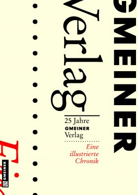 25 Jahre Gmeiner Verlag 25 Jahre Gmeiner Verlag