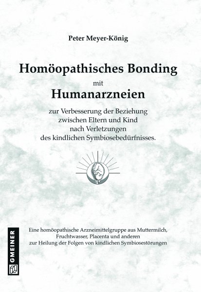 Homöopathisches Bonding mit Humanarzneien Homöopathisches Bonding mit Humanarzneien