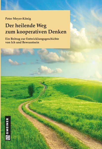 Der heilende Weg zum kooperativen Denken Der heilende Weg zum kooperativen Denken
