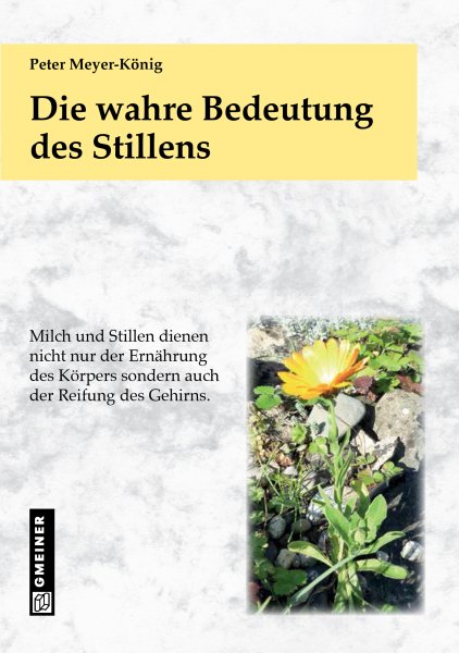 Die wahre Bedeutung des Stillens Die wahre Bedeutung des Stillens